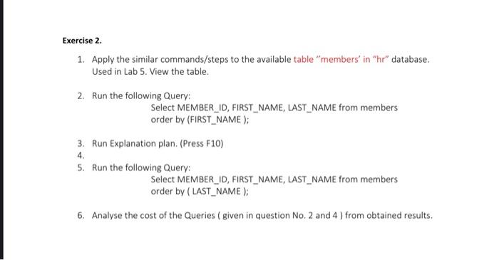 Exercise 2 1 Apply The Similar Commands Steps To The Available Table Members In Hr Database Used In Lab 5 View T 1