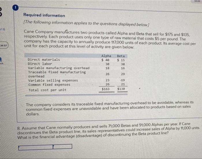 Required Information The Following Information Applies To The Questions Displayed Below Cane Company Manufactures Two 2
