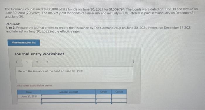 The Gorman Group Issued 930 000 Of 11 Bonds On June 30 2021 For 1 009 794 The Bonds Were Dated On June 30 And Matu 1