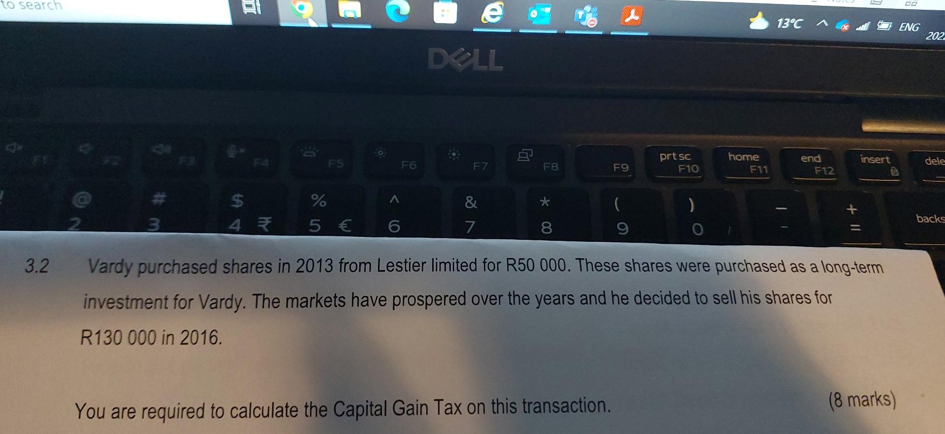 To Search 3 2 54 47 De 5 6 F6 Dell F7 7 F8 00 8 S You Are Required To Calculate The Capital Gain Tax On This 1