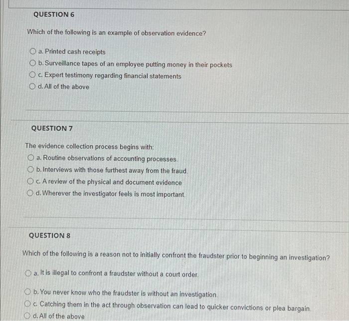 Question 3 What Is The Fraud Investigators Primary Responsibility O A Collecting Evidence Ob Proving That Fraud Exist 2