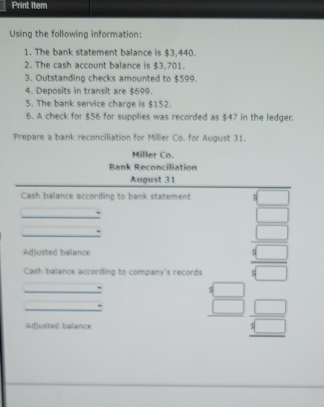 Print Item Using The Following Information 1 The Bank Statement Balance Is 3 440 2 The Cash Account Balance Is 3 7 1