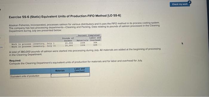 Exercise 5s 6 Static Equivalent Units Of Production Fifo Method Lo 5s 6 Alaskan Fisheries Incorporated Processes S 1