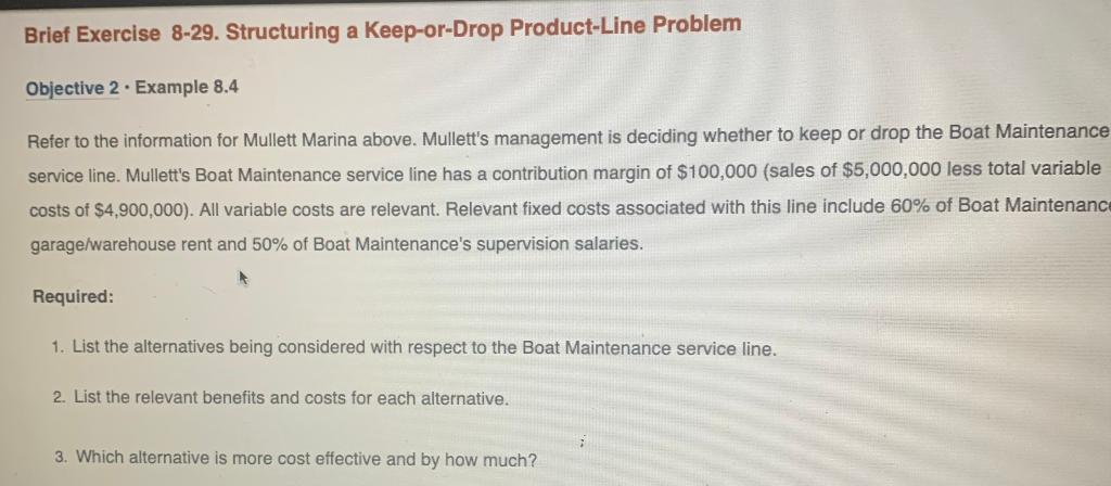 Use The Following Information For Brief Exercises 8 29 And 8 30 Shown Below Is A Segmented Income Statement For Mullett 2