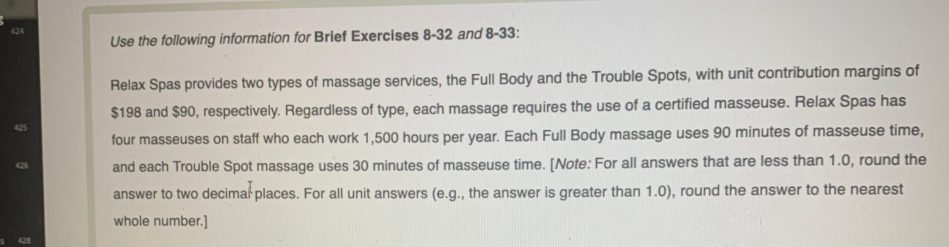 424 425 426 428 Use The Following Information For Brief Exercises 8 32 And 8 33 Relax Spas Provides Two Types Of Massag 1