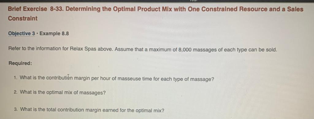 424 425 426 428 Use The Following Information For Brief Exercises 8 32 And 8 33 Relax Spas Provides Two Types Of Massag 3