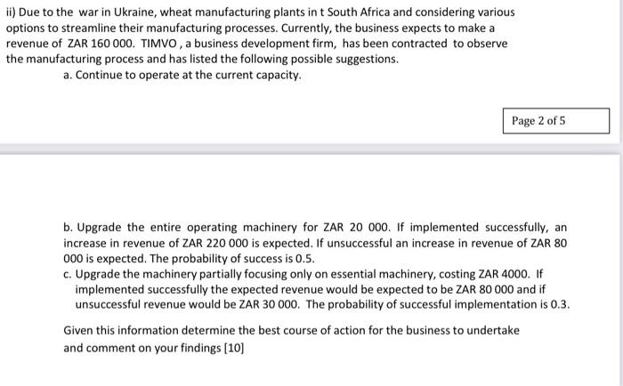 Ii Due To The War In Ukraine Wheat Manufacturing Plants In T South Africa And Considering Various Options To Streamlin 1