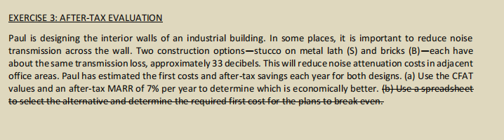 Exercise 3 After Tax Evaluation Paul Is Designing The Interior Walls Of An Industrial Building In Some Places It Is I 1