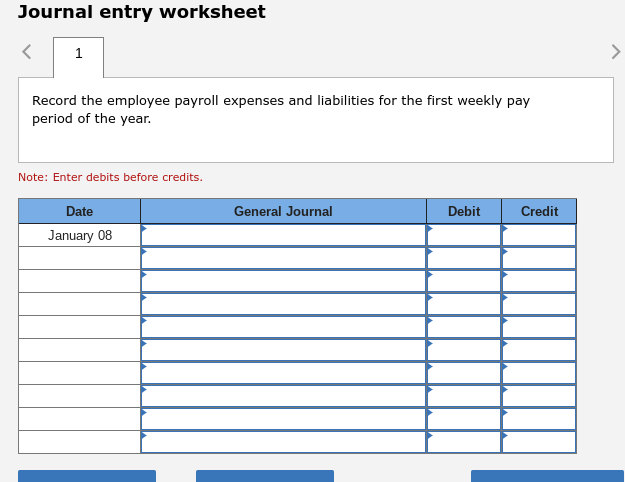 Question 12 On January 8 The End Of The First Weekly Pay Period Of The Year Regis Company S Employees Earned 24 760 O 2