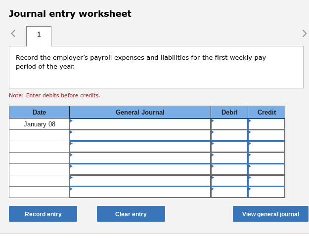Question 12 On January 8 The End Of The First Weekly Pay Period Of The Year Regis Company S Employees Earned 24 760 O 3