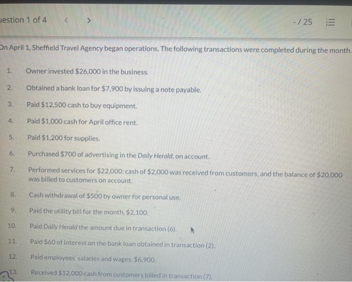 Uestion 1 Of 4 1 On April 1 Sheffield Travel Agency Began Operations The Following Transactions Were Completed During 1