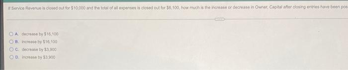 If Service Revenue Is Closed Out For 10 000 And The Total Of All Expenses Is Closed Out For 6 100 How Much Is The Inc 1