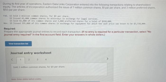 During Its First Year Of Operations Eastern Data Links Corporation Entered Into The Following Transactions Relating To 1