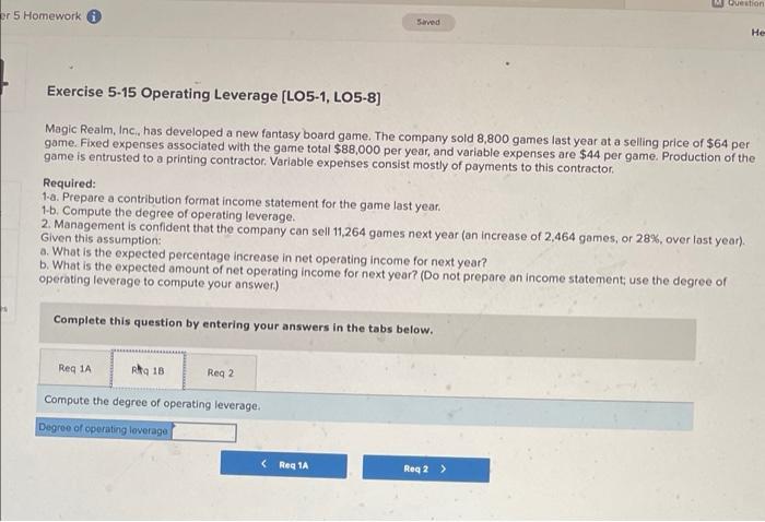 Omework Exercise 5 15 Operating Leverage Lo5 1 Lo5 8 Magic Realm Inc Has Developed A New Fantasy Board Game The C 2