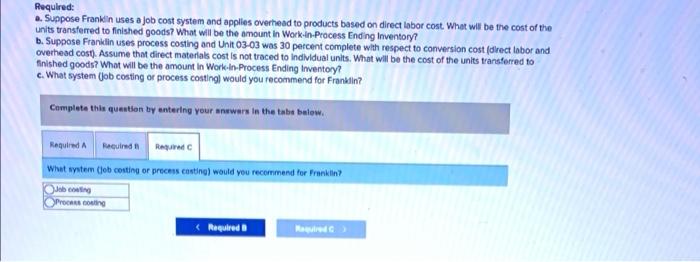 Franklin Corporation Produces A Single Product The Product Is Both Large And Expensive So Few Units Are Produced In An 4
