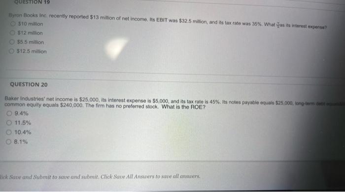 Question 19 Byron Books Inc Recently Reported 13 Million Of Net Income Its Ebit Was 32 5 Million And Its Tax Rate W 1