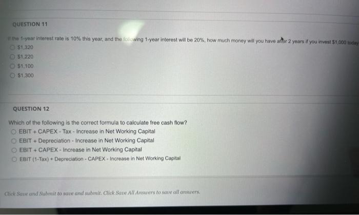 Question 11 If The 1 Year Interest Rate Is 10 This Year And The Following 1 Year Interest Will Be 20 How Much Money 1
