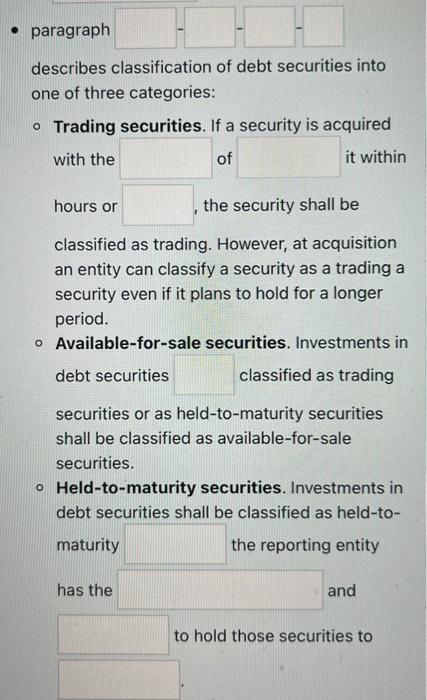 Paragraph Describes Classification Of Debt Securities Into One Of Three Categories O Trading Securities If A Securit 1