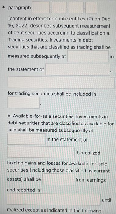 Paragraph Content In Effect For Public Entities P On Dec 16 2022 Describes Subsequent Measurement Of Debt Securit 1