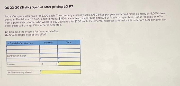 Qs 23 20 Static Special Offer Pricing Lo P7 Radar Company Sells Bikes For 300 Each The Company Currently Sells 3 750 1