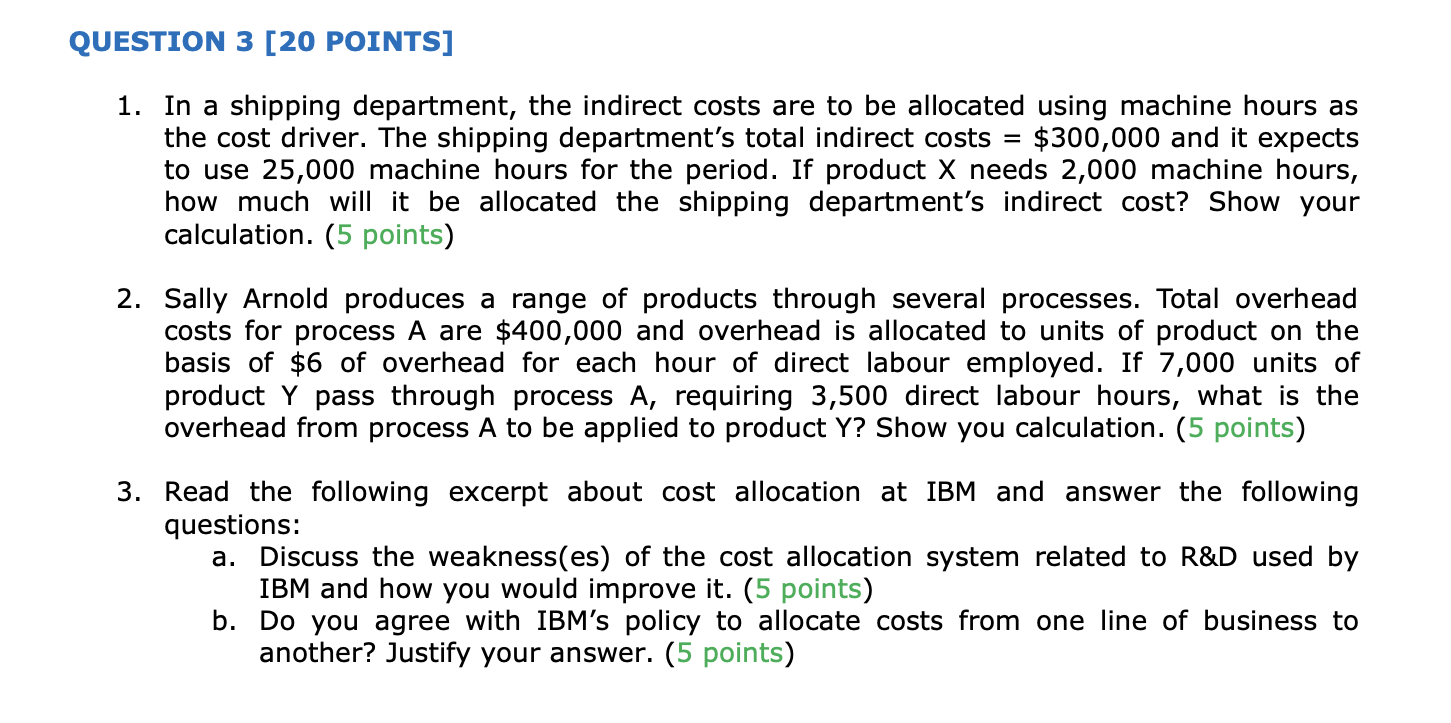 Question 3 20 Points 1 In A Shipping Department The Indirect Costs Are To Be Allocated Using Machine Hours As The Co 1