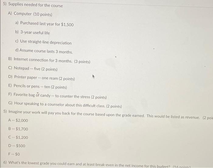 Prepare A Budget Related To Taking This Class Using The Following Information 1 Class Tuition Cost Is 1 000 1 Point 2