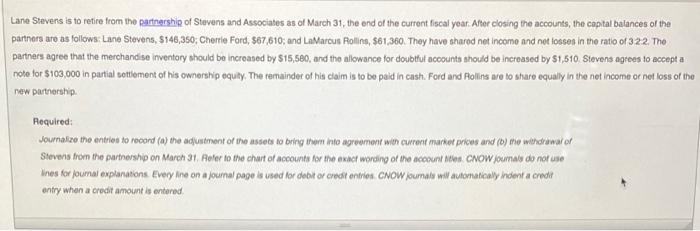 Lane Stevens Is To Retire From The Partnership Of Stevens And Associates As Of March 31 The End Of The Current Fiscal Y 1