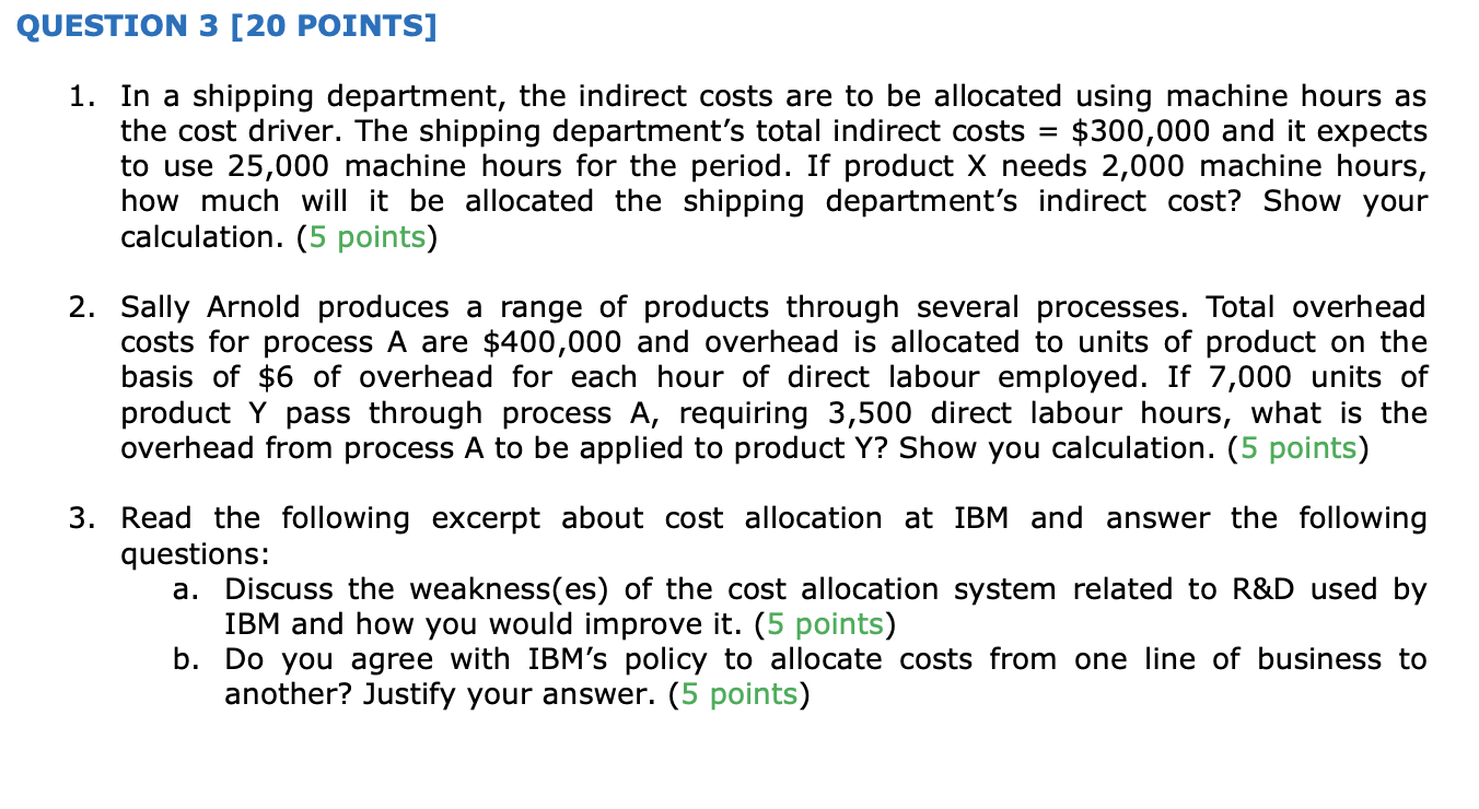 Question 3 20 Points 1 In A Shipping Department The Indirect Costs Are To Be Allocated Using Machine Hours As The Co 1