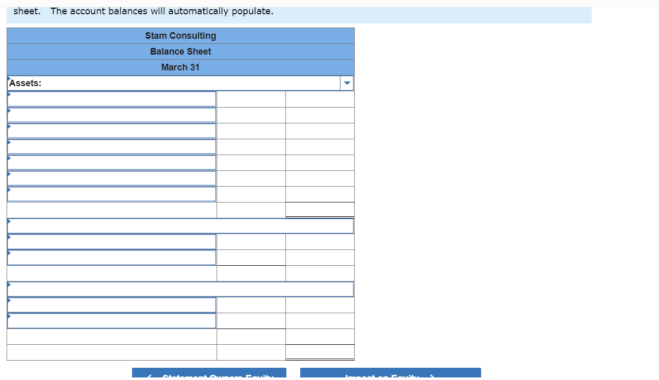Sheet The Account Balances Will Automatically Populate Stam Consulting Balance Sheet March 31 Assets Jane Stam Opens 1