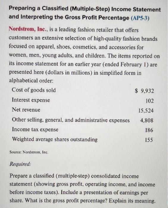 Preparing A Classified Multiple Step Income Statement And Interpreting The Gross Profit Percentage Ap5 3 Nordstrom 1