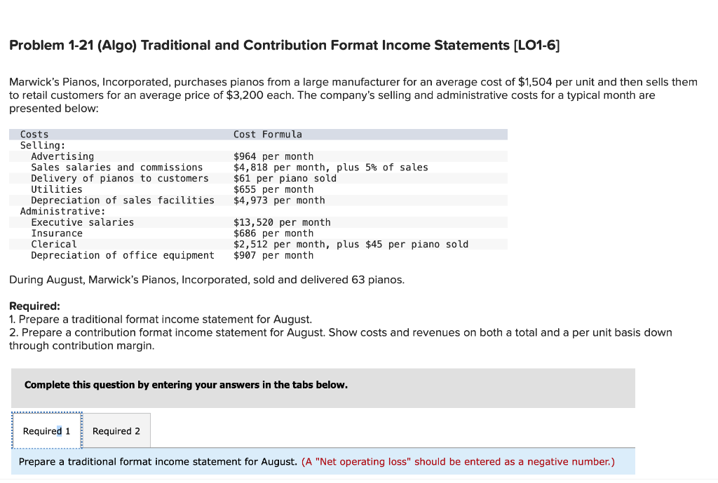 Problem 1 21 Algo Traditional And Contribution Format Income Statements Lo1 6 Marwick S Pianos Incorporated Purcha 1