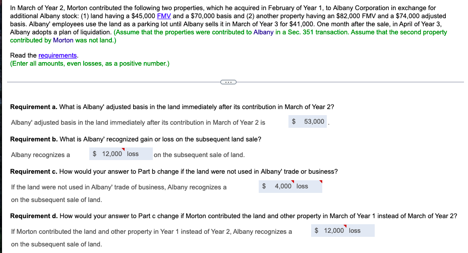 In March Of Year 2 Morton Contributed The Following Two Properties Which He Acquired In February Of Year 1 To Albany 1