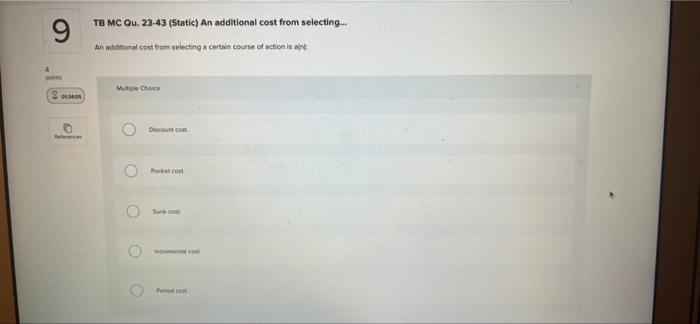 4 9 20140 Tb Mc Qu 23 43 Static An Additional Cost From Selecting An Additional Cost From Selecting A Certain Cour 1