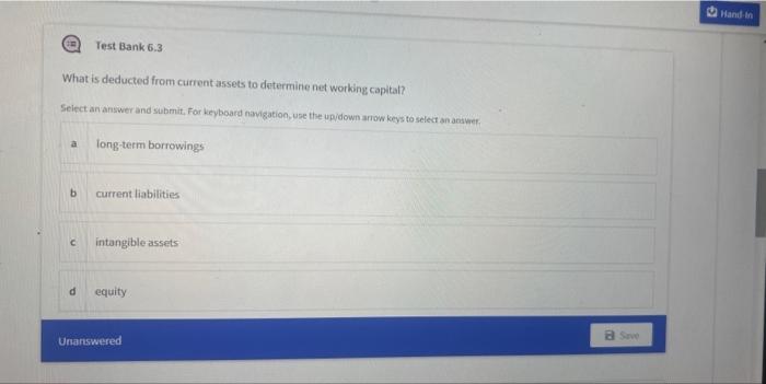 Em Test Bank 6 4 What Is The Goal Of Managing Working Capital Select An Answer And Submit For Keyboard Navigation Use 2