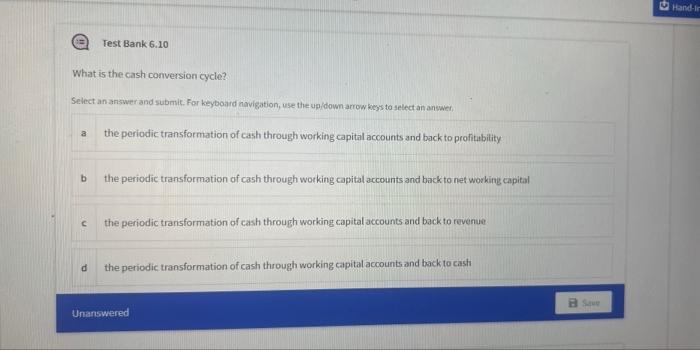 Em Test Bank 6 4 What Is The Goal Of Managing Working Capital Select An Answer And Submit For Keyboard Navigation Use 4