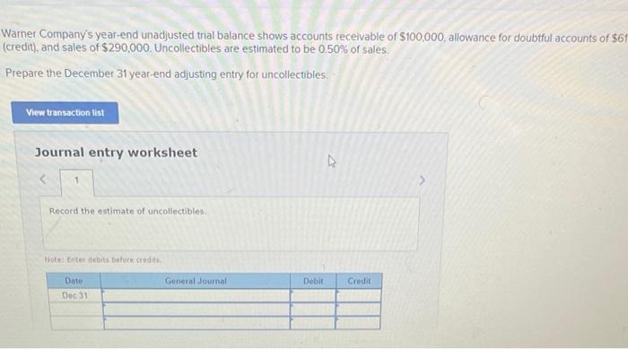 Warner Company S Year End Unadjusted Trial Balance Shows Accounts Receivable Of 100 000 Allowance For Doubtful Account 1