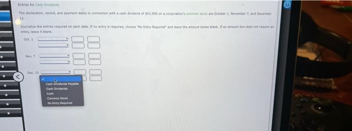 Entries For Cash Dividenda The Declaration Record And Payment Dates In Connection With A Cash Dividend Of 52 000 On A 1