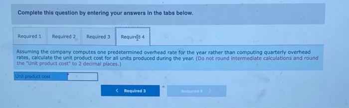 Direct Materials Direct Labor Manufacturing Overhead Total Manufacturing Costs A Number Of Units To Be Produced B E 4