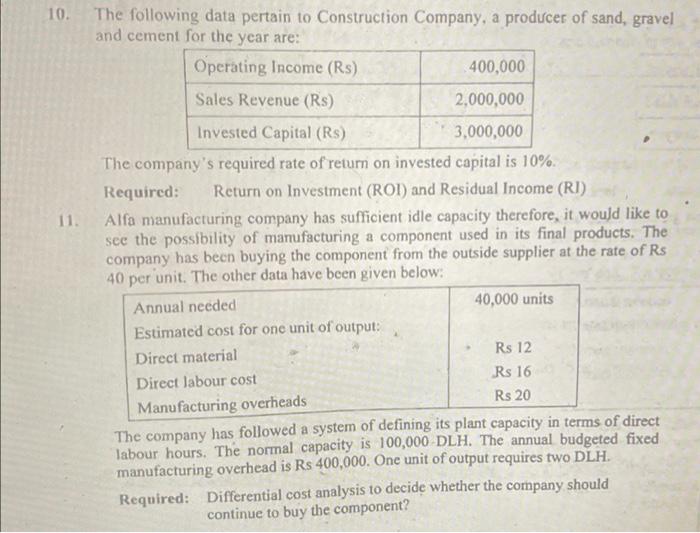 10 The Following Data Pertain To Construction Company A Producer Of Sand Gravel And Cement For The Year Are Operatin 1