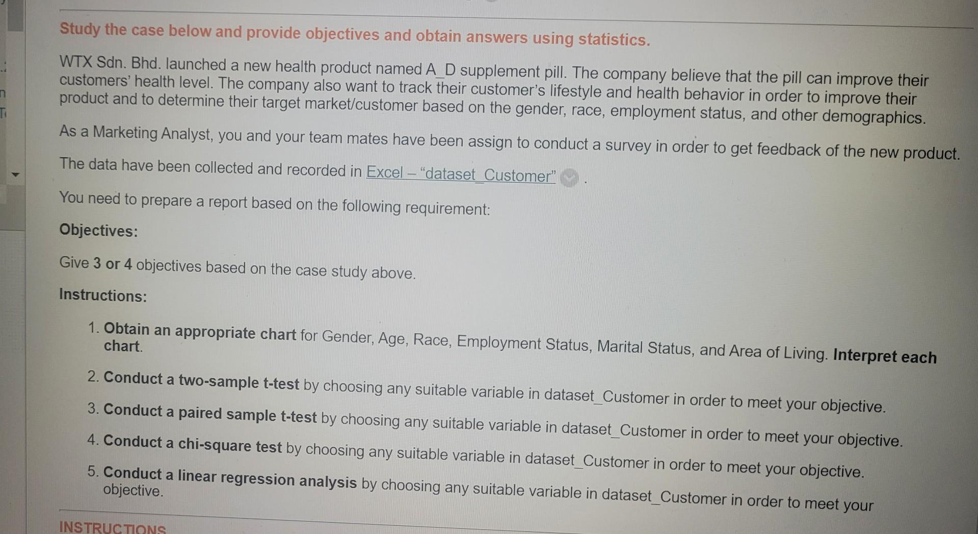 N Study The Case Below And Provide Objectives And Obtain Answers Using Statistics Wtx Sdn Bhd Launched A New Health P 1