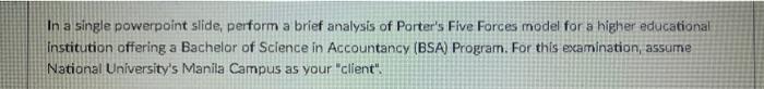 In A Single Powerpoint Slide Perform A Brief Analysis Of Porter S Five Forces Model For A Higher Educational Institutio 1