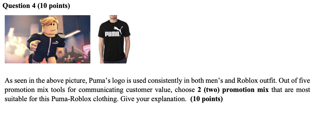 Question 4 10 Points Pur Puma As Seen In The Above Picture Puma S Logo Is Used Consistently In Both Men S And Roblox 1