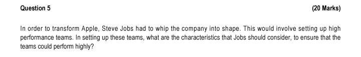 20 Marks In Order To Transform Apple Steve Jobs Had To Whip The Company Into Shape This Would Involve Setting Up Hig 1