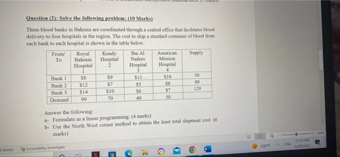 Question 2 Solve The Following Problem 10 Marks Three Blood Banks In Bahrain Are Coordinated Through A Central Of 1