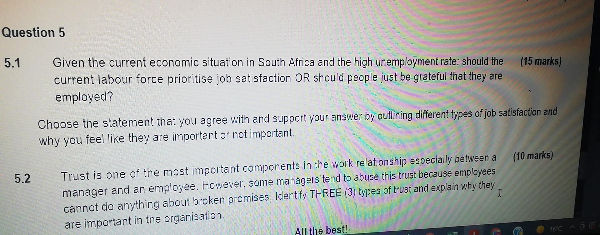 Question 5 5 1 Given The Current Economic Situation In South Africa And The High Unemployment Rate Should The Current L 1