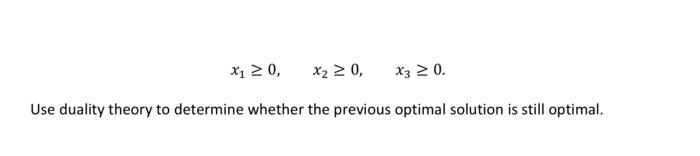 Problem 3 30 Consider The Following Problem Subject To And Maximize Z 3x X 4x3 X 0 X 0 X3 0 The 2