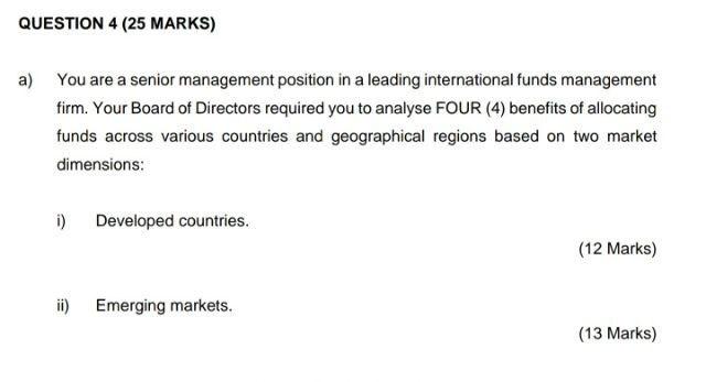 Question 4 25 Marks A You Are A Senior Management Position In A Leading International Funds Management Firm Your Boa 1