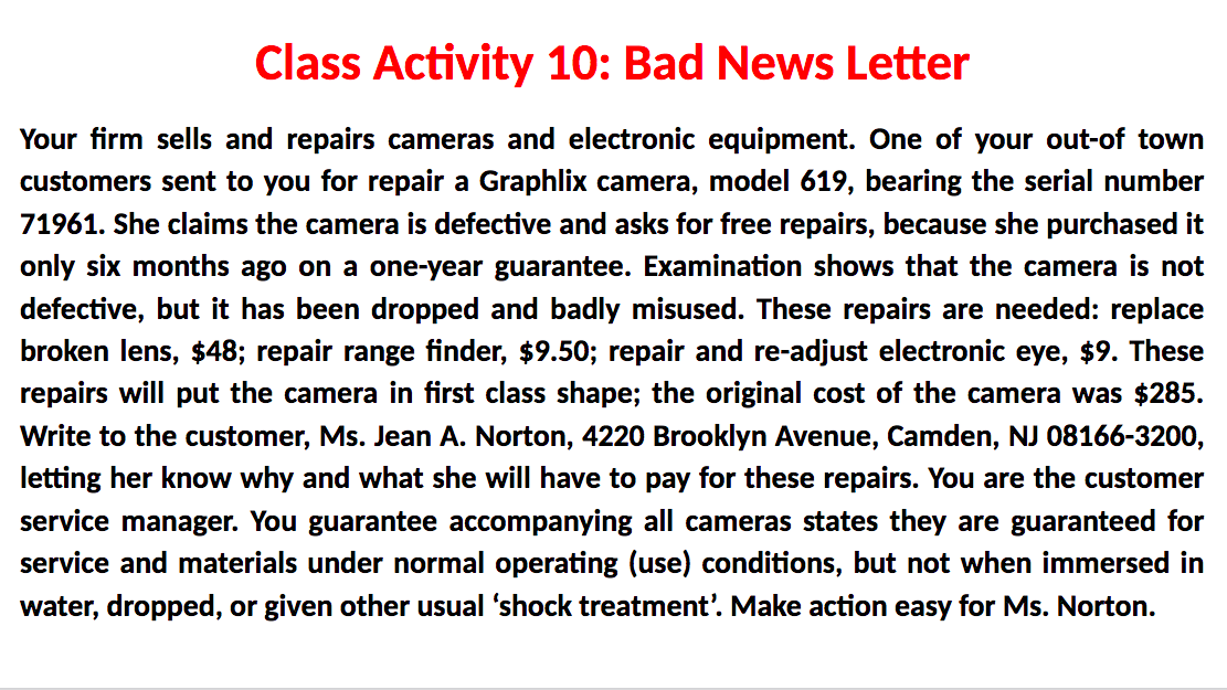 Class Activity 10 Bad News Letter Your Firm Sells And Repairs Cameras And Electronic Equipment One Of Your Out Of Town 1