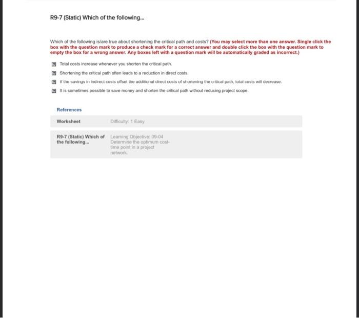 R9 7 Static Which Of The Following Which Of The Following Is Are True About Shortening The Critical Path And Costs 1