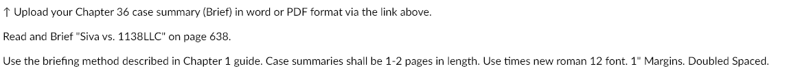 Upload Your Chapter 36 Case Summary Brief In Word Or Pdf Format Via The Link Above Read And Brief Siva Vs 1138llc 1